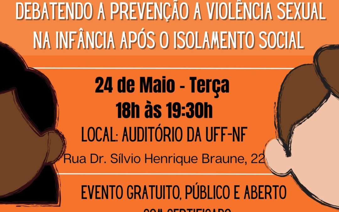 Maio Laranja: Debatendo a prevenção à violência sexual na infância após o isolamento sexual